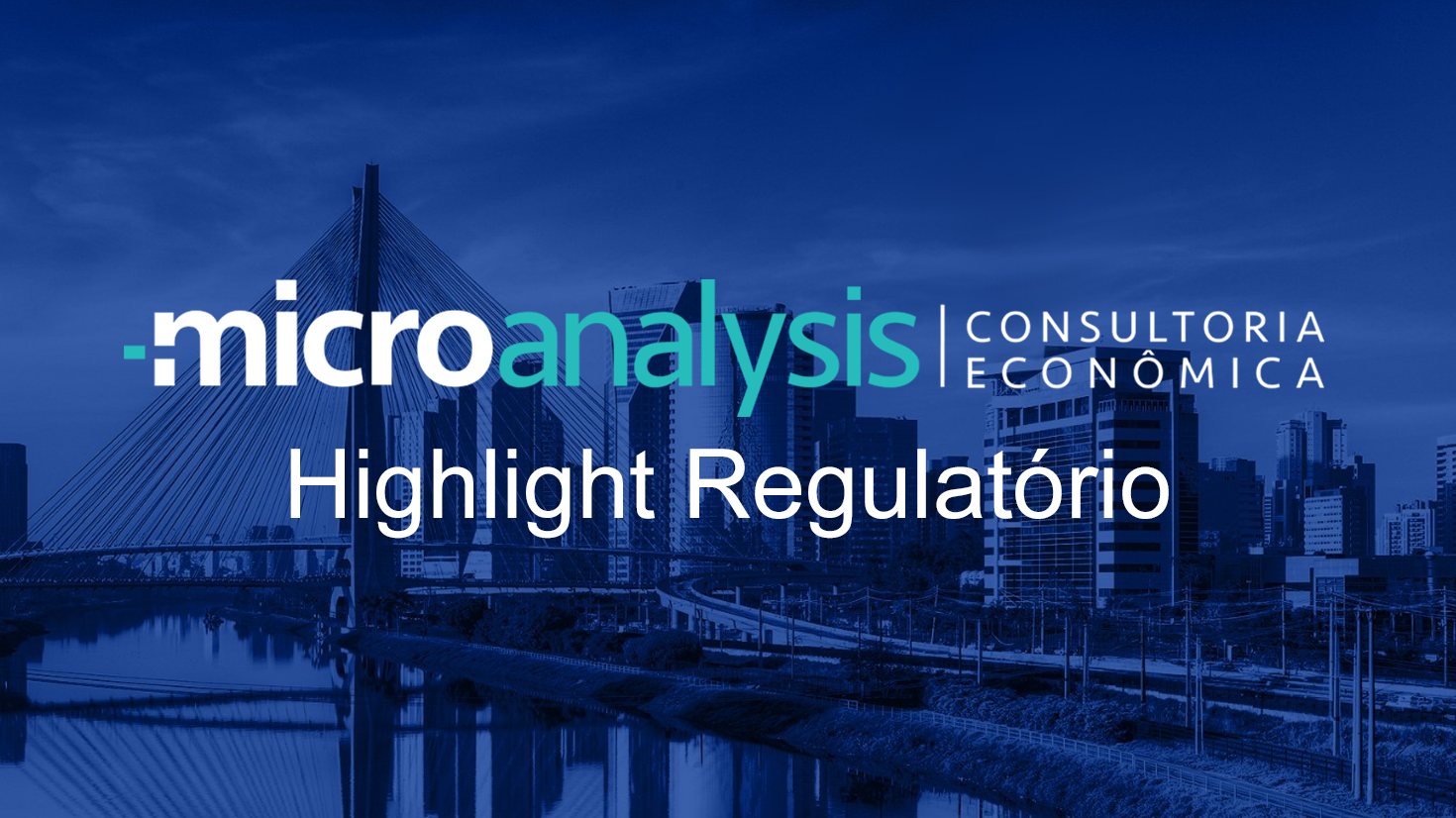 Highlight Regulatório – 4ª Edição – Agosto/2026